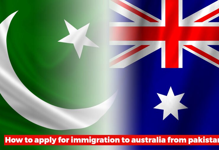 Comprehensive Guide: How to Apply for Immigration to Australia from Pakistan